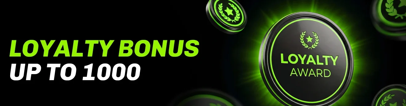 loyalty bonus up to 1000